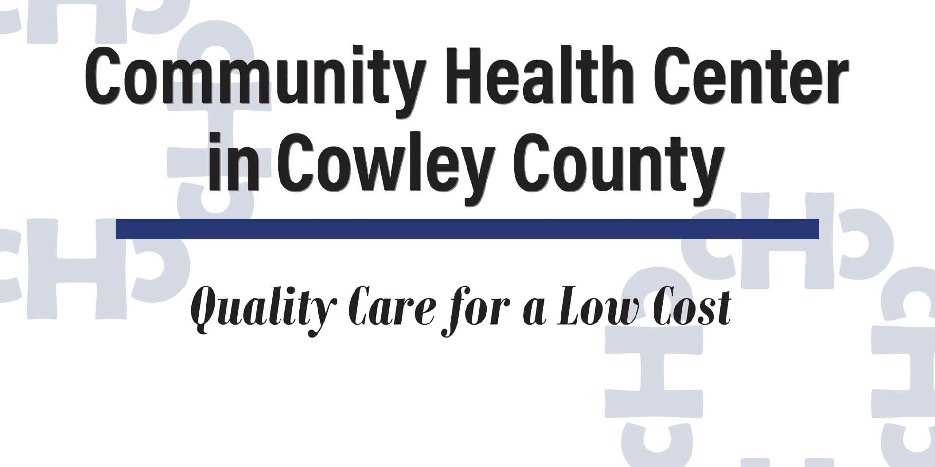 Community Health Center in Cowley County. Quality Care for a Low Cost